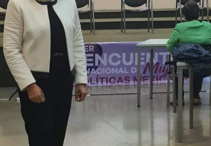 Asiste la diputada Leticia Mosso al primer encuentro nacional de mujeres políticas.