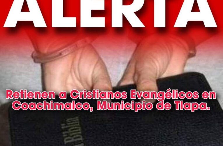 Encarcelan a 7 cristianos en Tlapa región de la montaña de Guerrero.