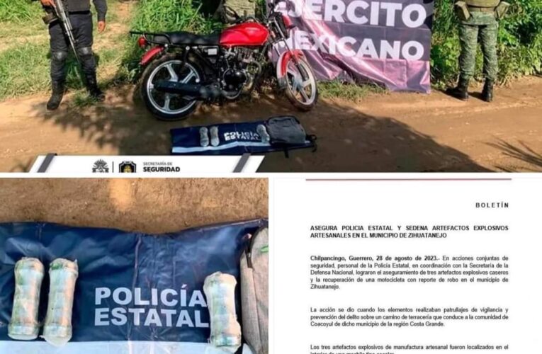 ASEGURA POLICÍA ESTATAL Y SEDENA ARTEFACTOS EXPLOSIVOS ARTESANALES EN ZIHUATANEJO.
