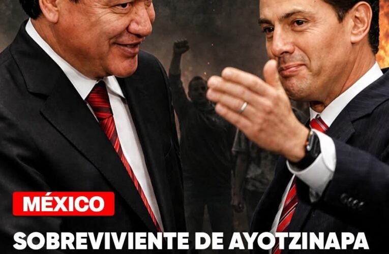 Por el caso Ayotzinapa; Enrique Peña Nieto, Miguel Ángel Osorio Chong, Salvador Cienfuegos,  Jesús Murillo Karam; deben ser encarcelados señala sobreviviente.